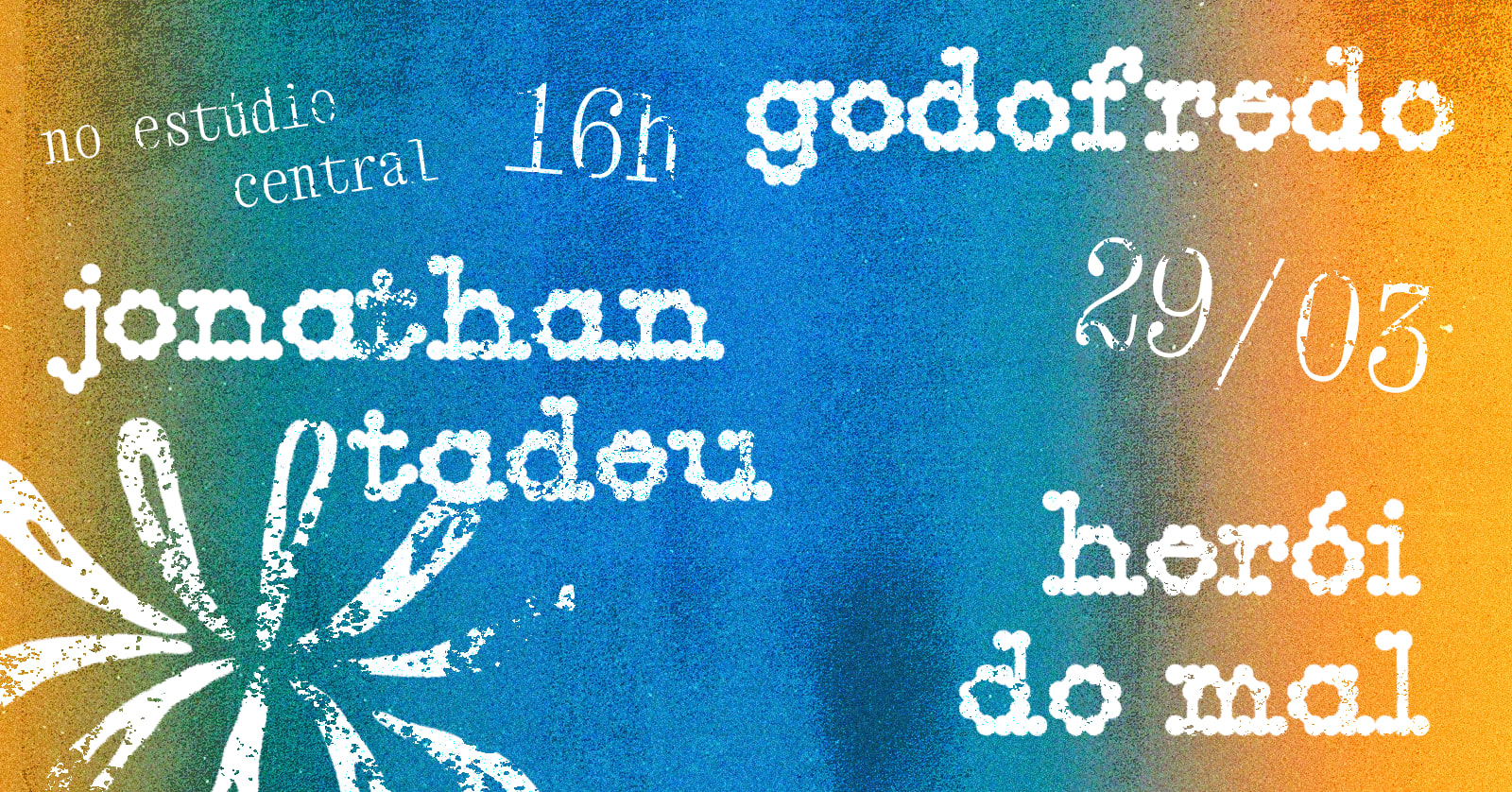 Godofredo, Jonathan Tadeu E Herói Do Mal