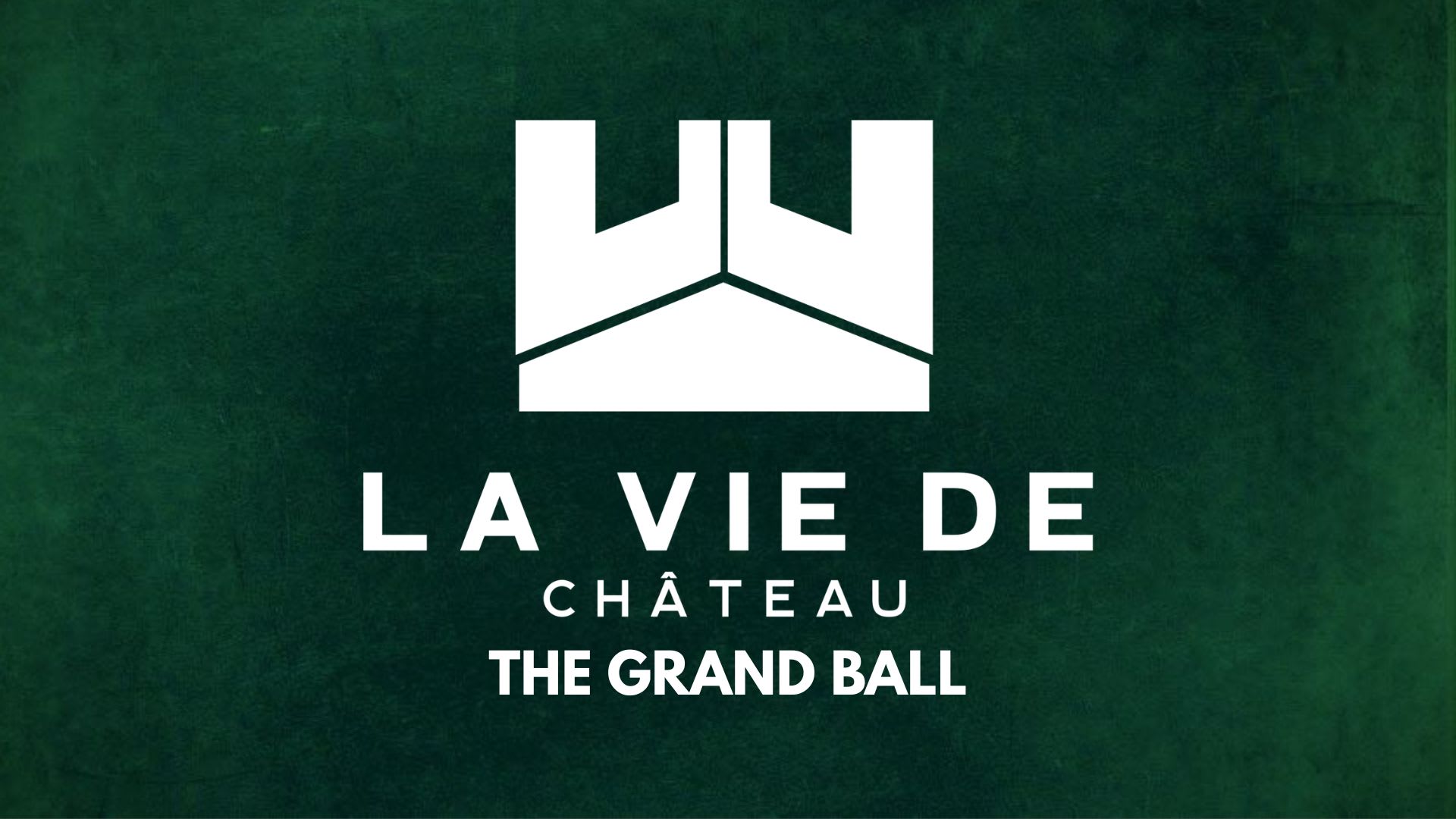 La Vie De Château : The Grand Ball