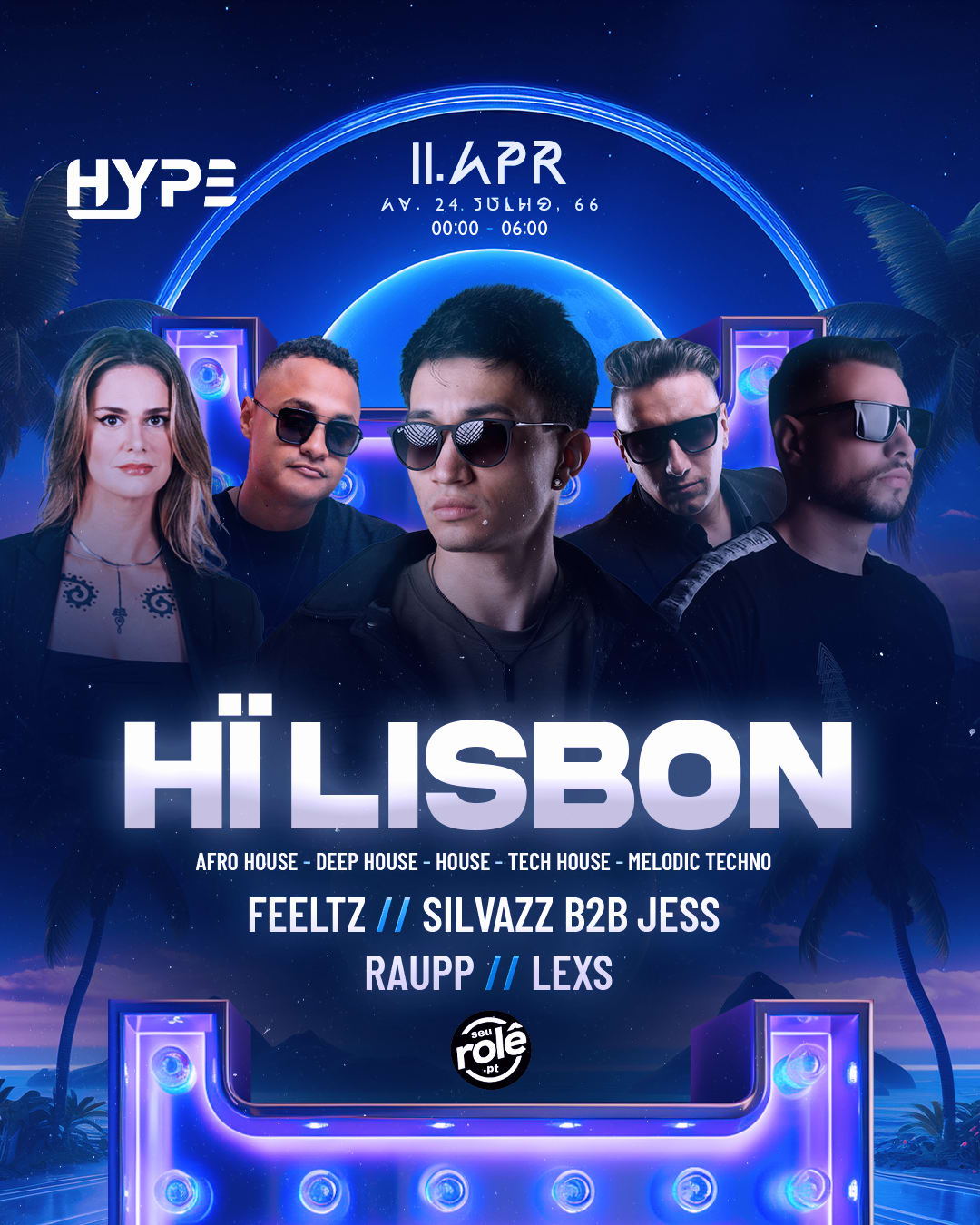 Hi Lisbon - Feeltz // Silvazz B2b Jess // Raupp // Lexs