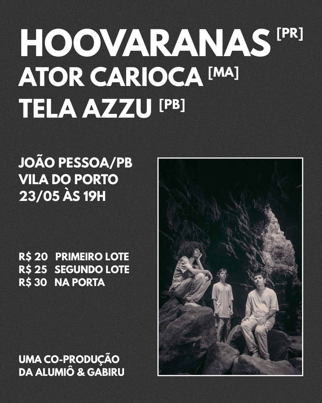 Hoovaranas, Ator Carioca E Tela Azzu // 23.05