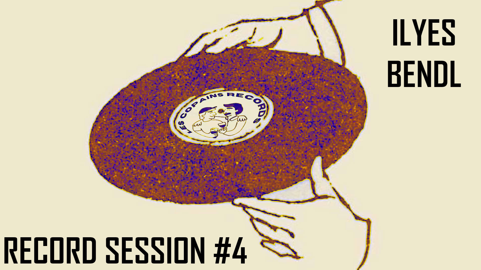 Ilyes Bendl - Record Session #4 - Les Copains Records