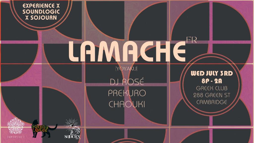 Experience X Sound Logic X Sojourn W/ Lamache (Yoyaku Fr)