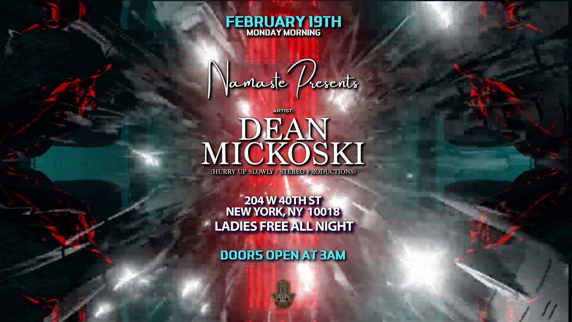 Namaste Presents The After Party W/ Dean Mickoski Mon 2.19