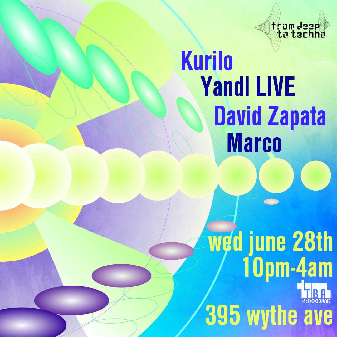 From Deep To Techno: Kurilo, Yandl, David Zapata, Marco Fe