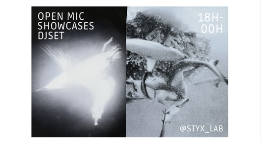 Styx_Lab X Chez Agnès #6 | Open Mic | Showcase | Dj Sets