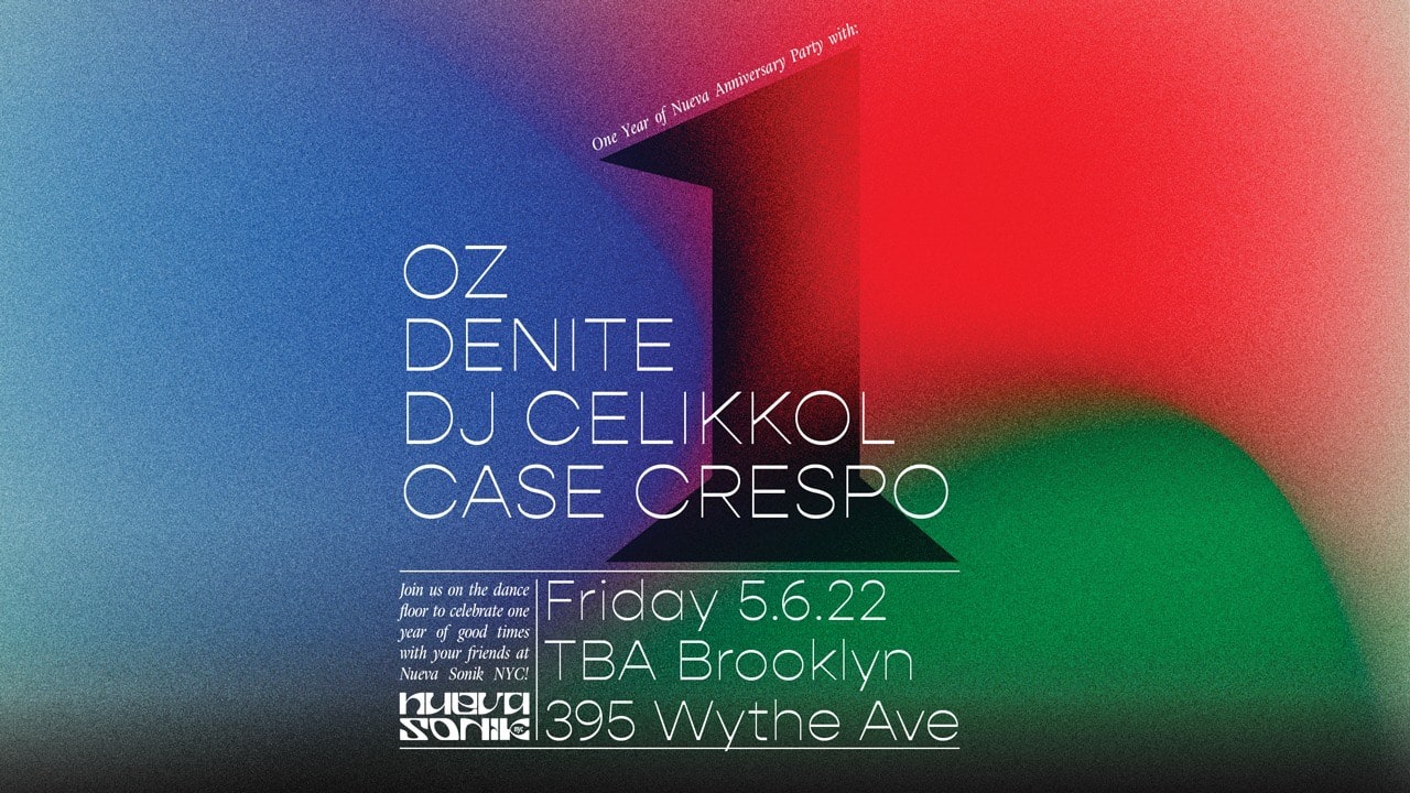 Nueva Sonik Nyc: 1st Anniversary