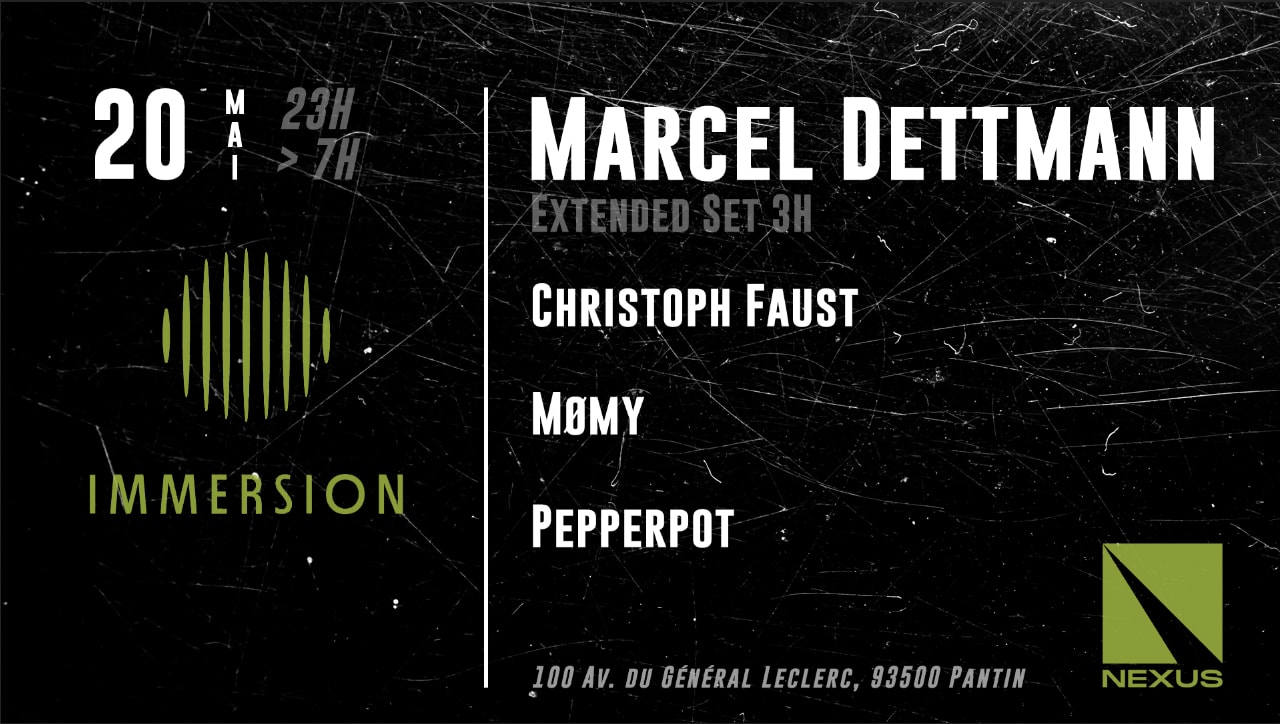Immersion : Marcel Dettmann, Christoph Faust, Mømy, Pepperpot