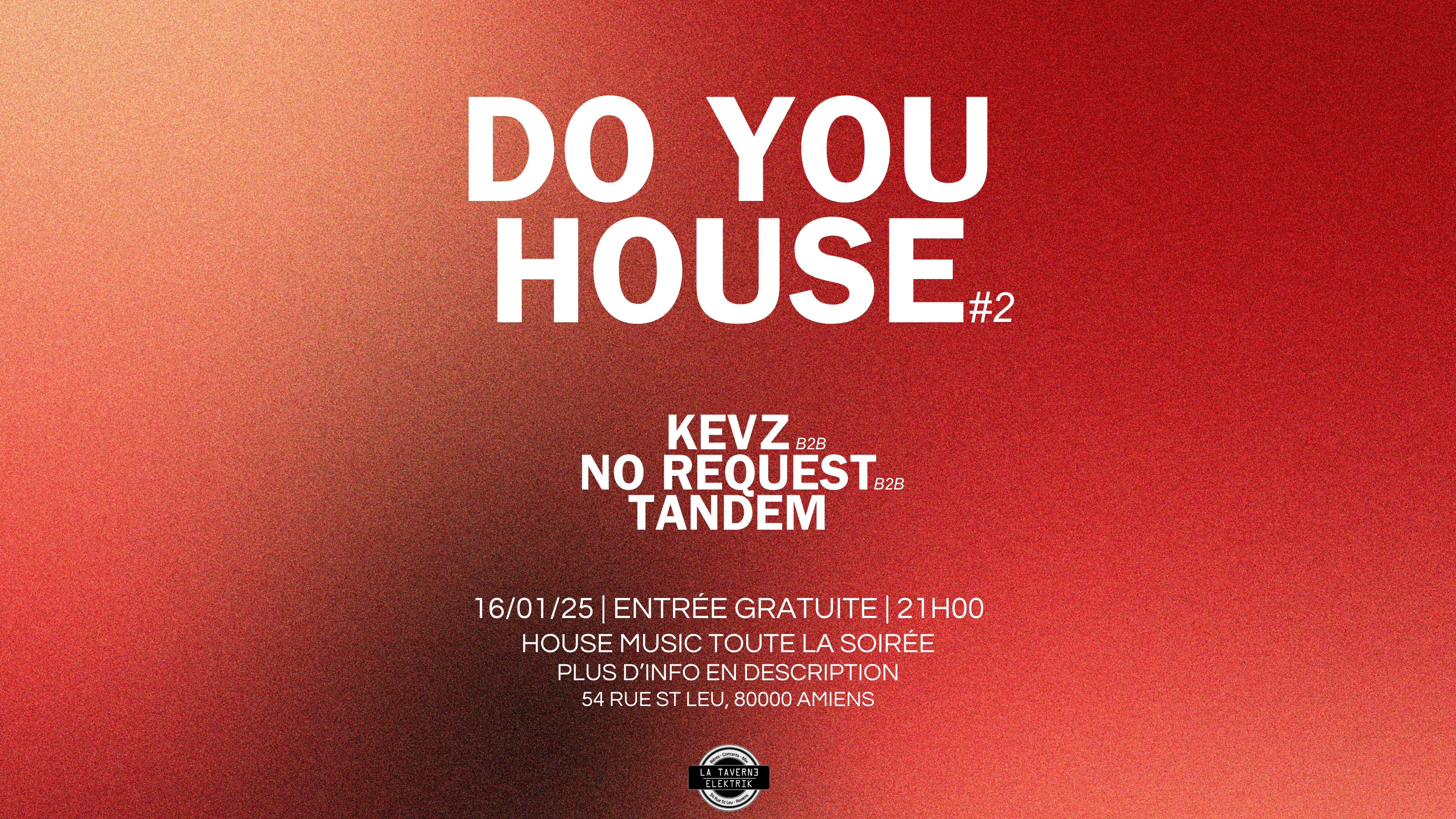 Do You House #2 - Taverne Elektrik