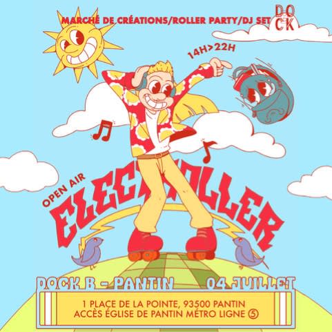 Electroller X Dock B: Open Air - Roller Party, Dj, Marché