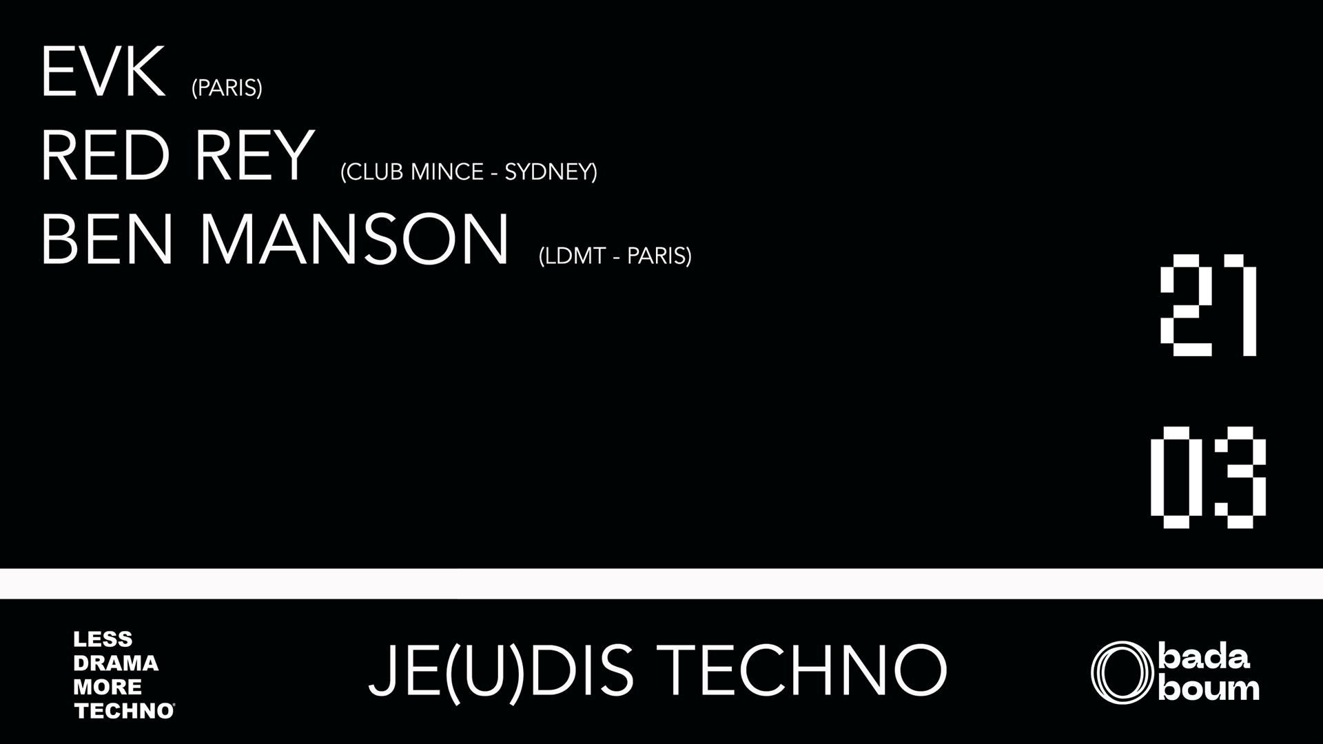 Club Je(U)Dis Techno Invite Evk, Red Rey, Ben Manson