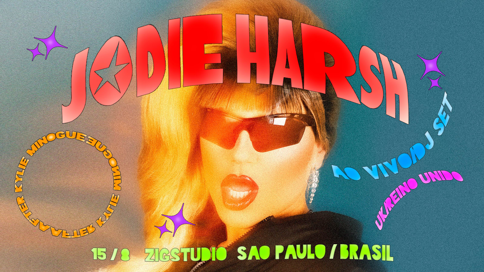 Jodie Harsh (Uk/Inglaterra) Ao Vivo @ Zigstudio: After Kylie