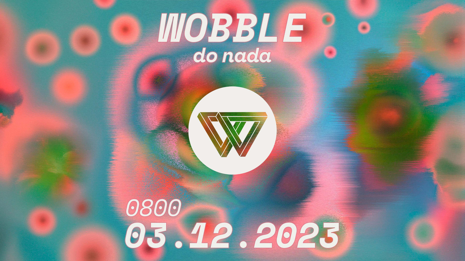 Wobble 0800 Apresenta: Jyoty