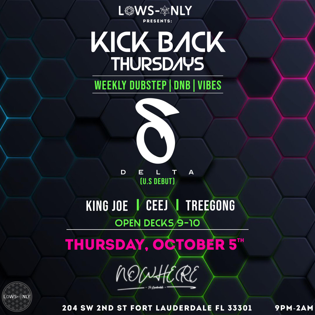 Kickback Thursdays W/ Delta(Uk) U.S Debut**