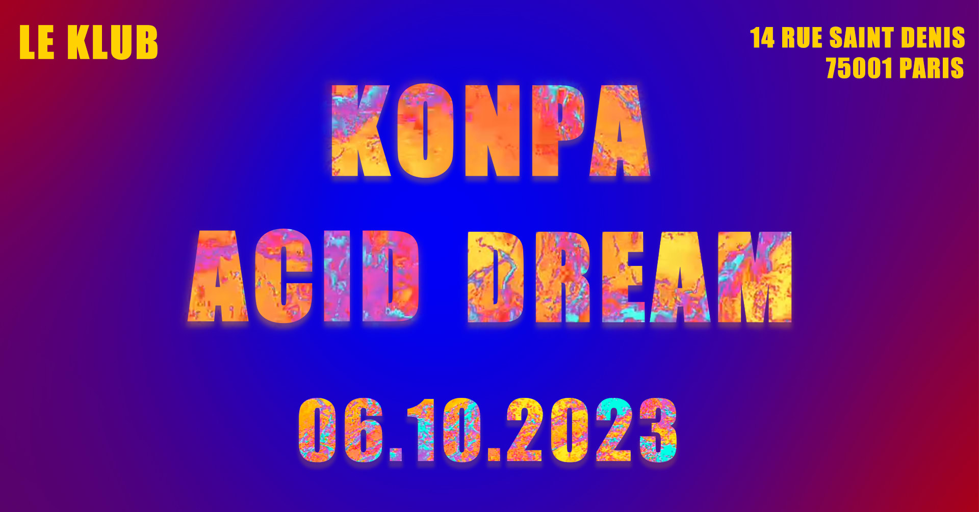 Konpa Acid Dream W/ Sheitam, Revz, Cigogne 3000, Dj Pablo