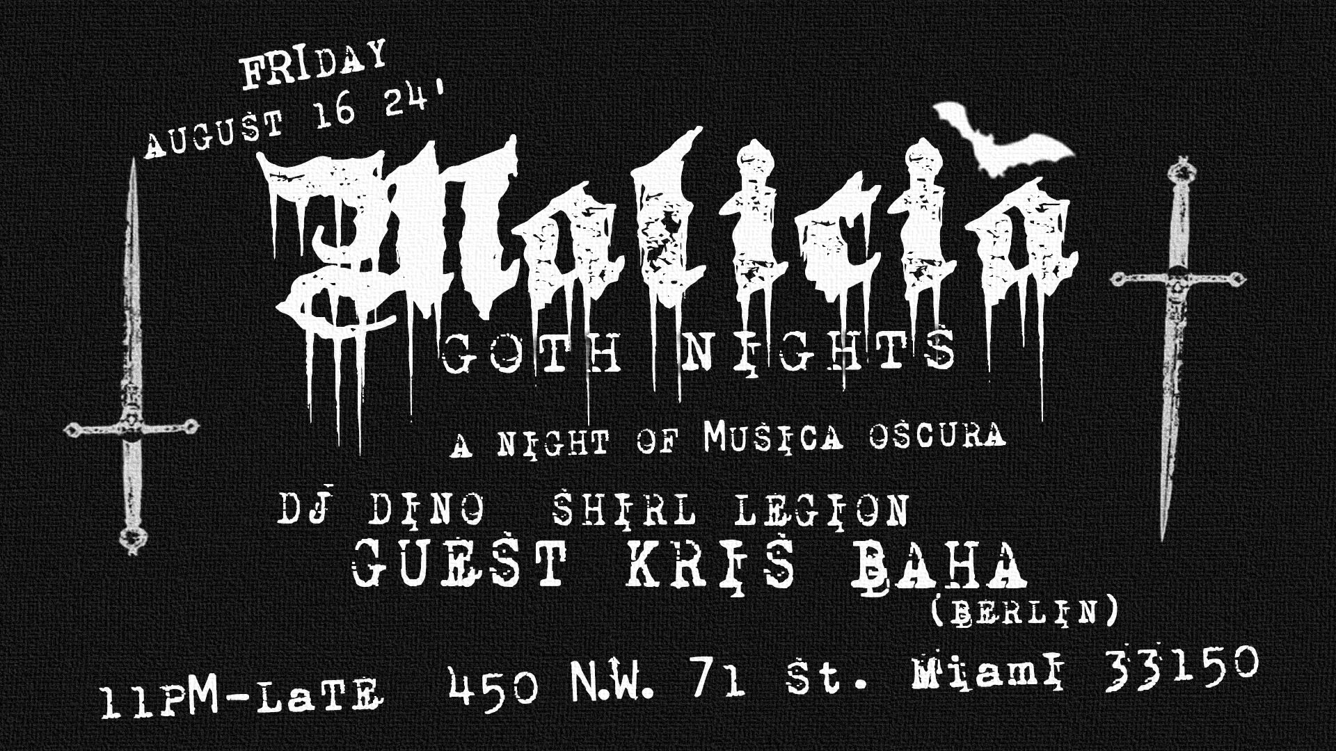 Malicia Goth Nights Ft. Kris Baha