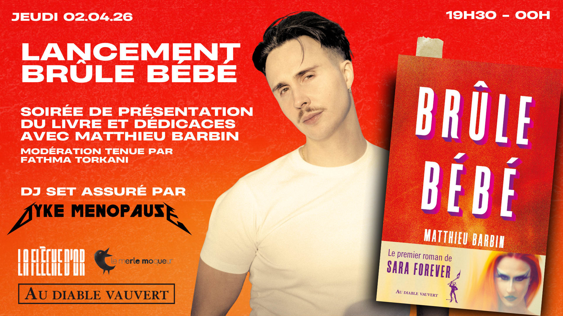 Lancement Brûle Bébé, Matthieu Barbin