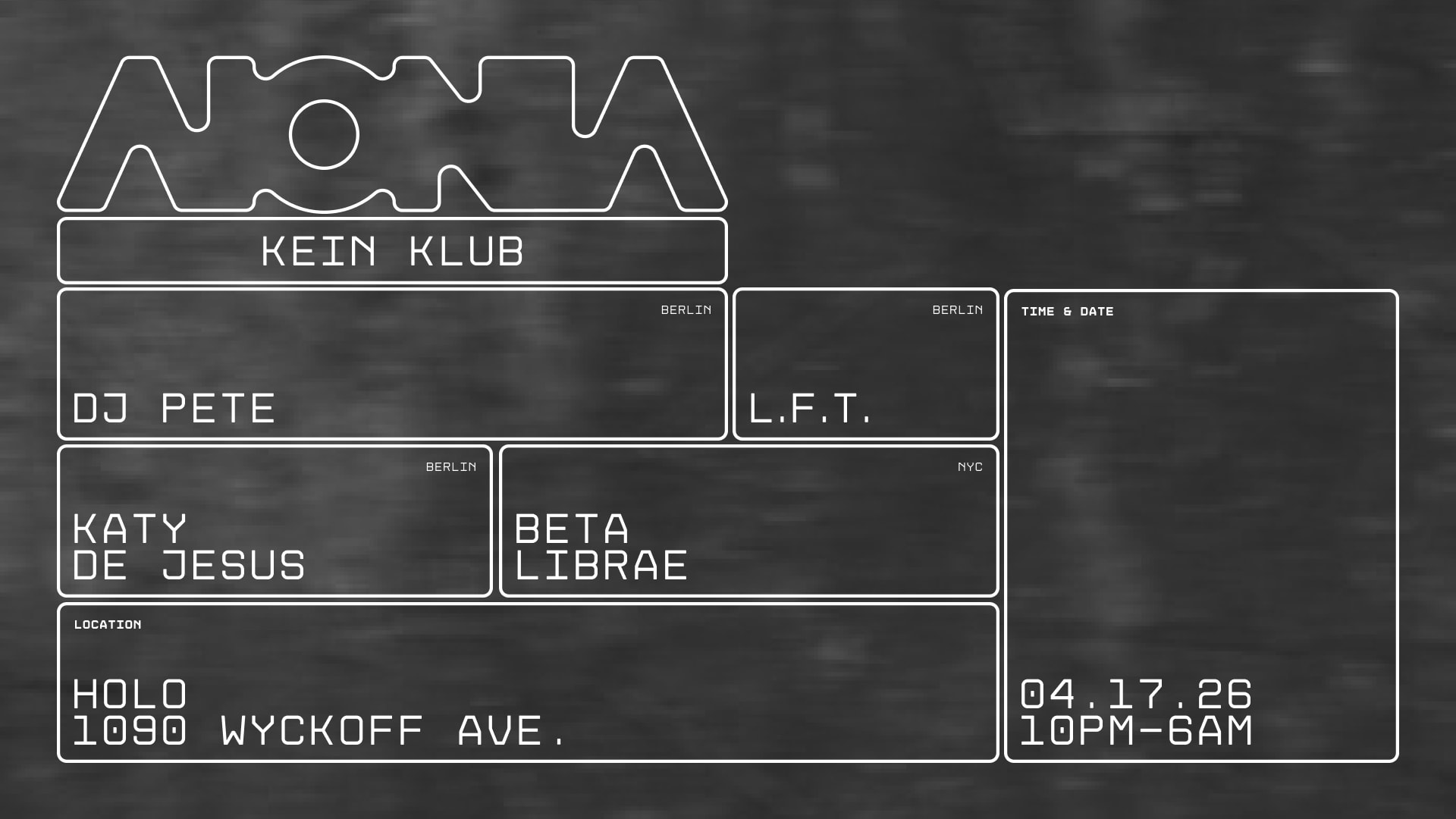 Kein Klub: Dj Pete | L.F.T. | Katy De Jesus | Beta Librae
