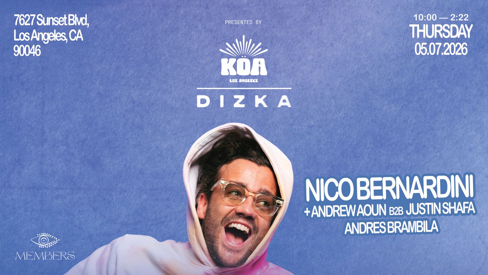 Köa X Dizka Presents Nico Bernardini At Members Los Angeles
