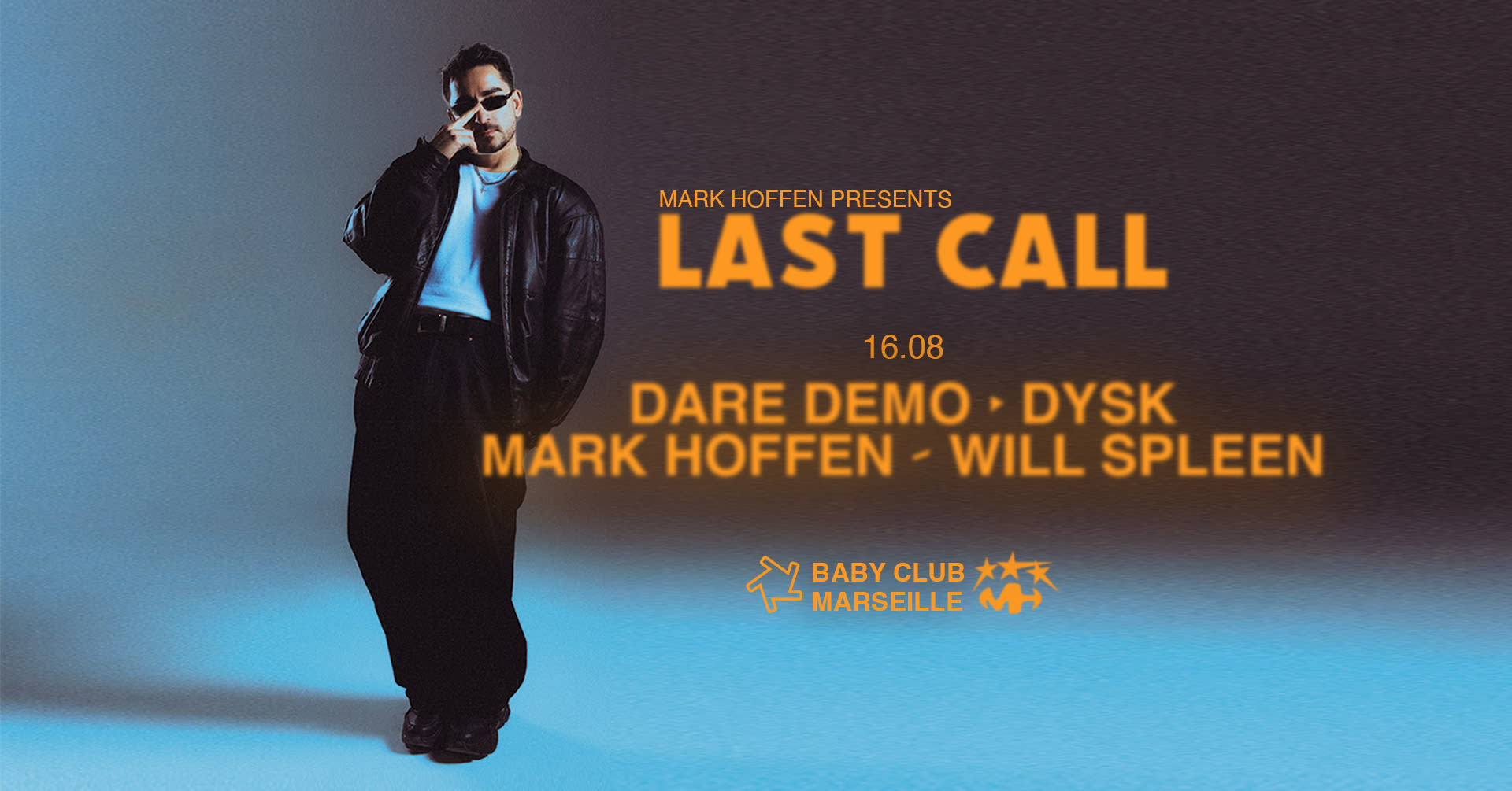 Last Call : Dare Demo + Dysk + Mark Hoffen + Will Spleen