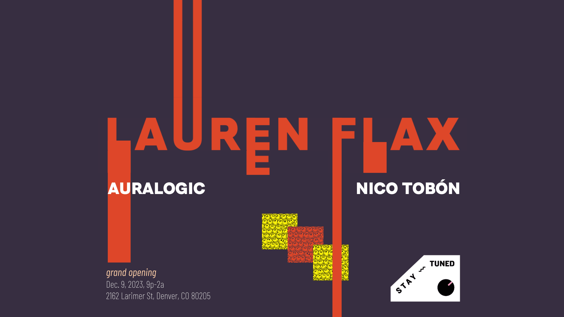 Grand Opening: Lauren Flax W/ Auralogic, Nico Tobón