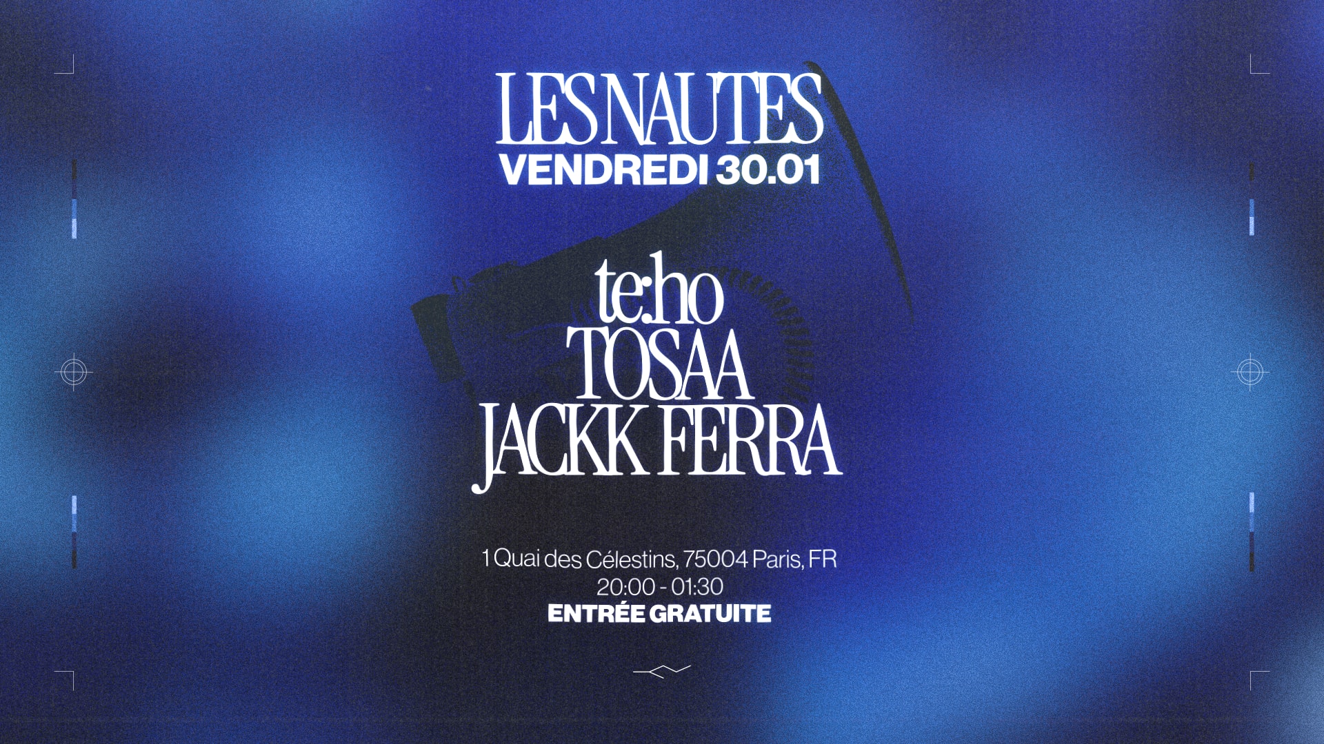 Les Nautes: Jackk Ferra, Tosaa, Te:Ho