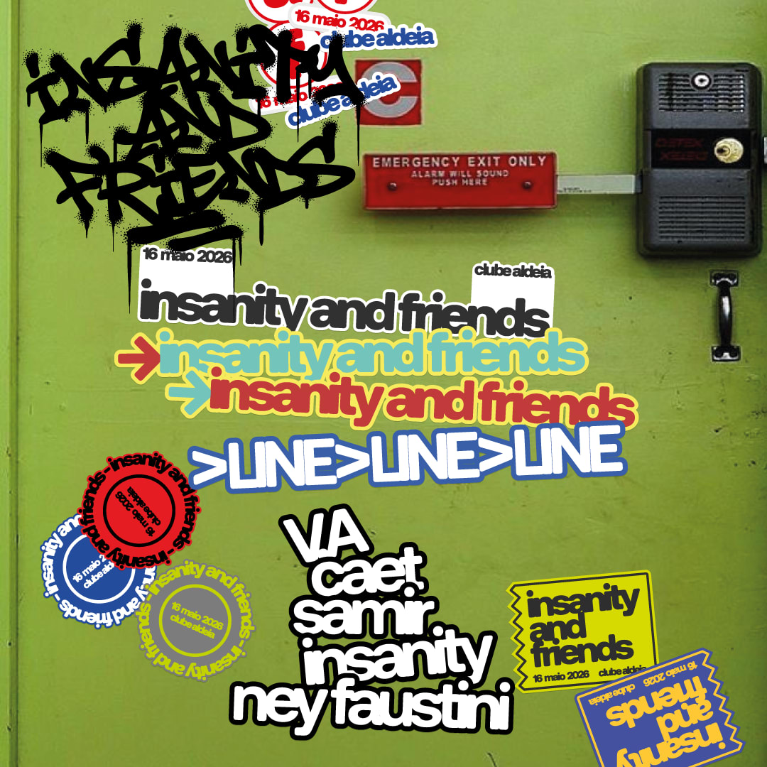 Insanity & Friends / Club Aldeia