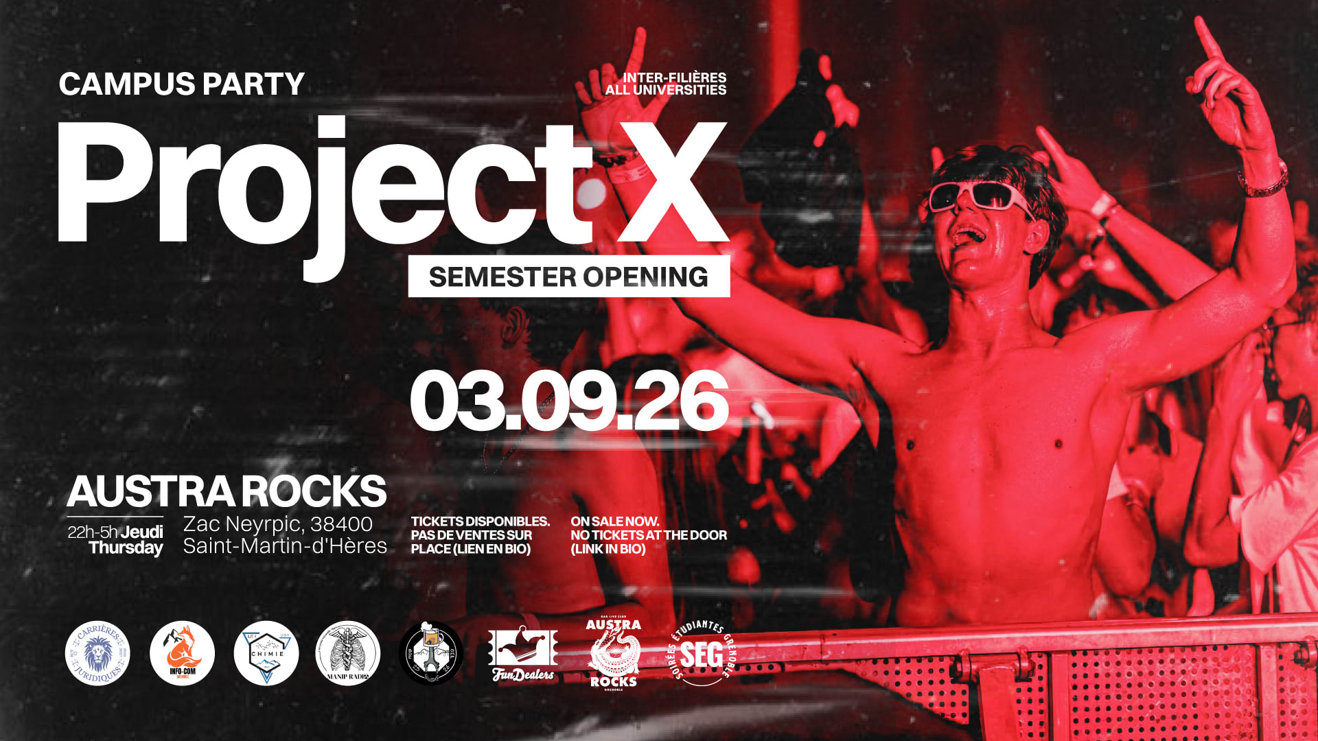 Campus Party - Project X By Seg & Friends @ Austra Rocks