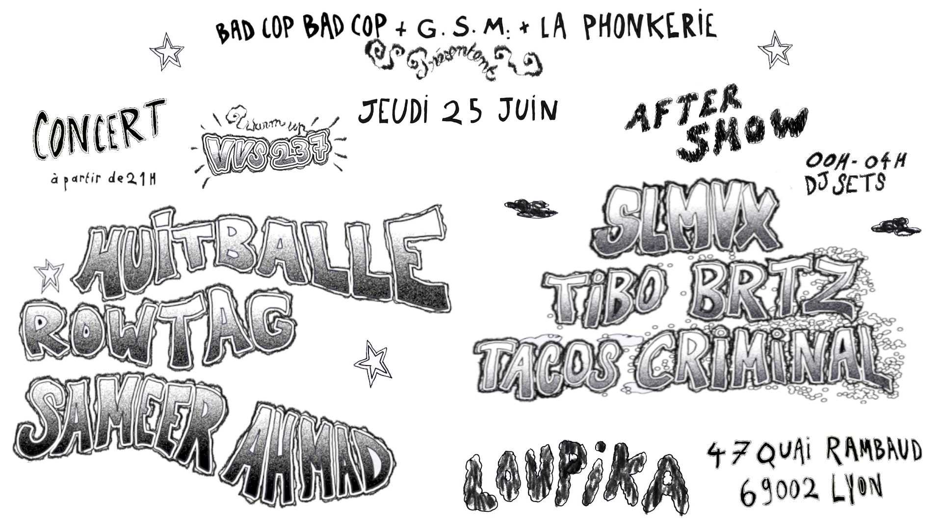 Sameer Ahmad, Huitballe, Rowtag + After Show