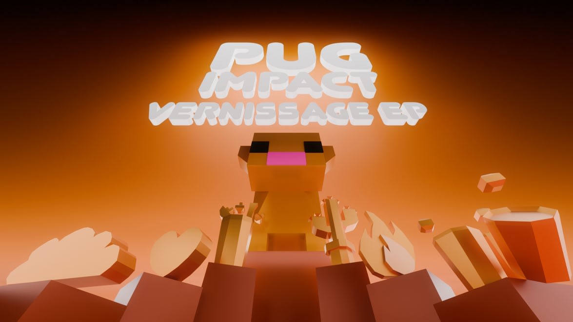 Pug Impact (Vernissage Ep) W/ Gasoil + Secret Guest