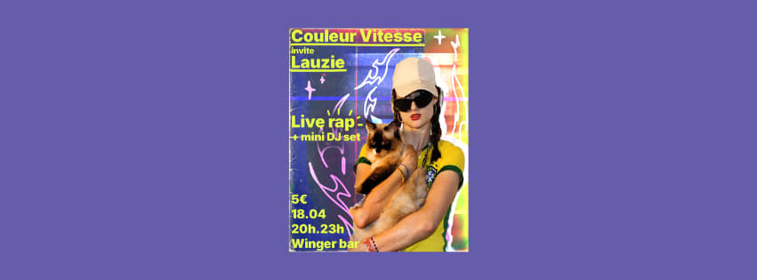 Couleur Vitesse Invite Lauzie @Le Winger