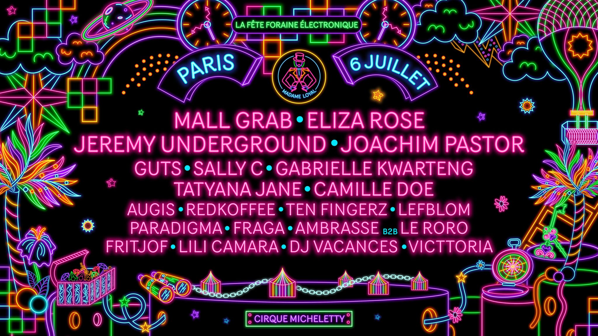 Madame Loyal Paris - 6 Juillet : Mall Grab, Joachim Pastor..