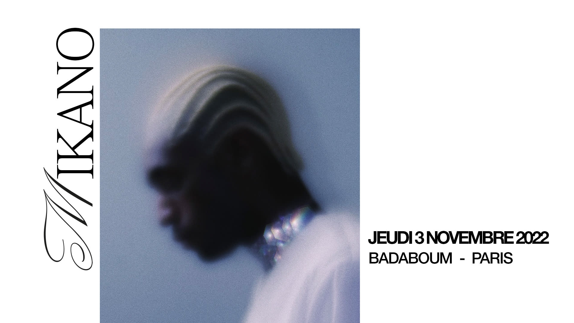 Mikano • Release Party Au Badaboum
