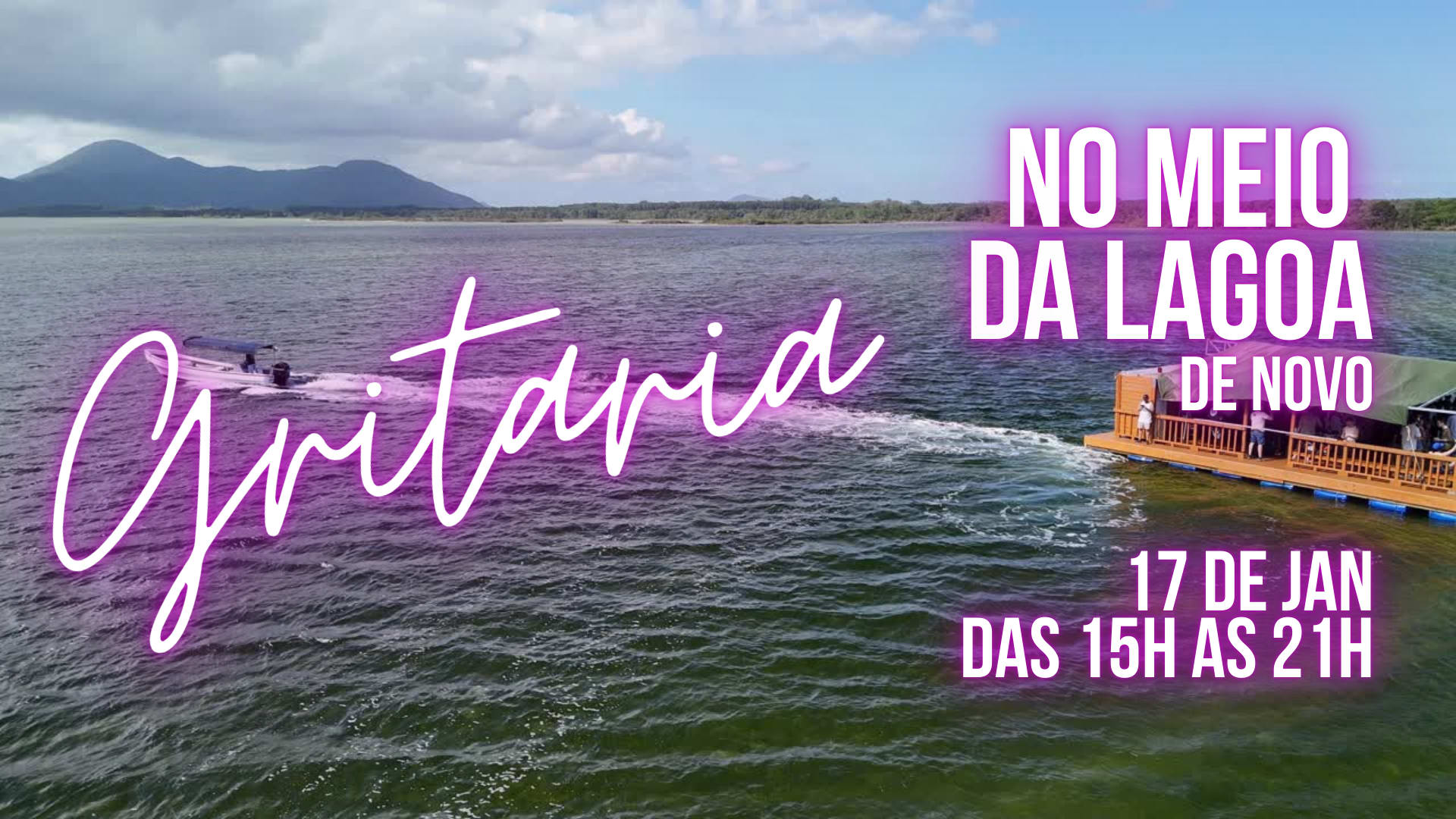 17 De Janeiro - Gritaria No Meio Da Lagoa De Novo