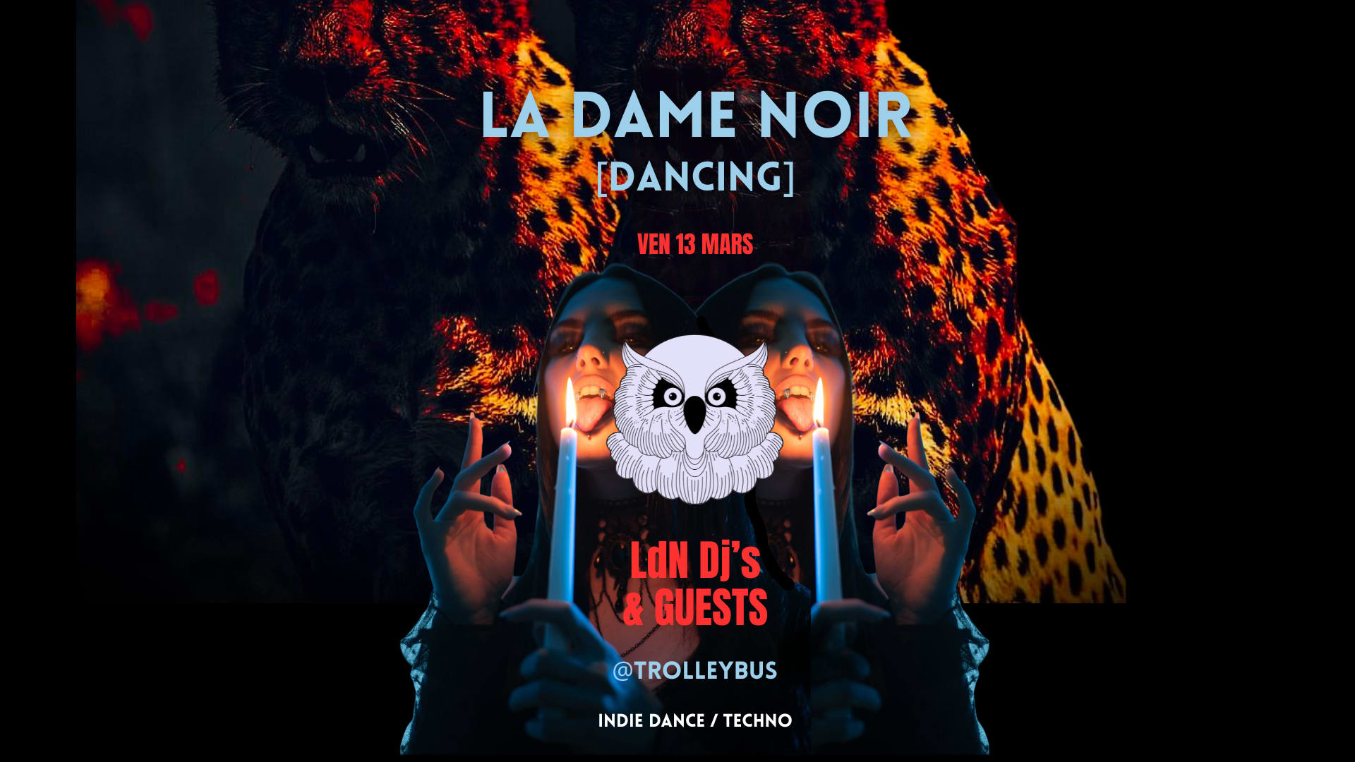 La Dame Noir Djs @ La Dame Noir / Trolleybus