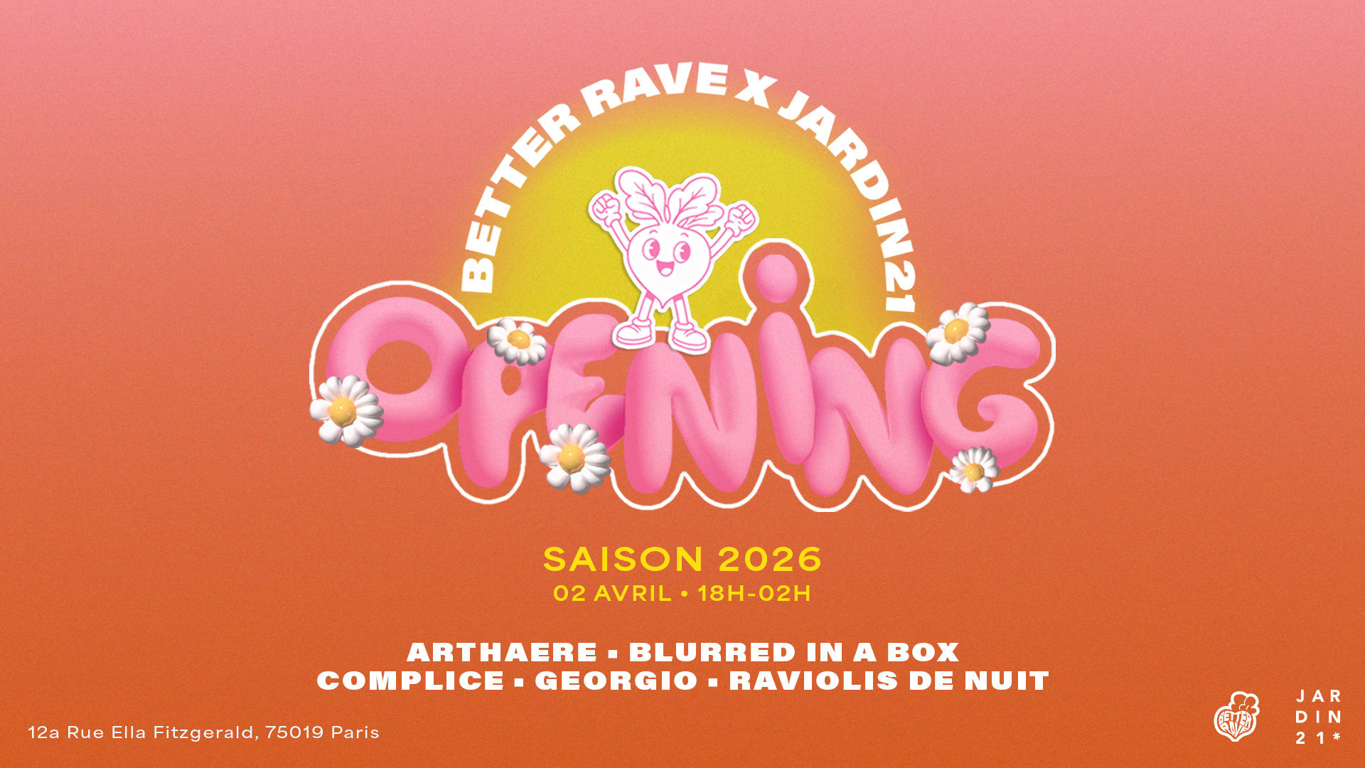 Better Rave X Jardin21 ~ Opening