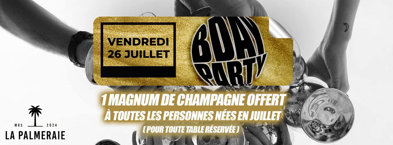 B-Day Juillet I La Palmeraie