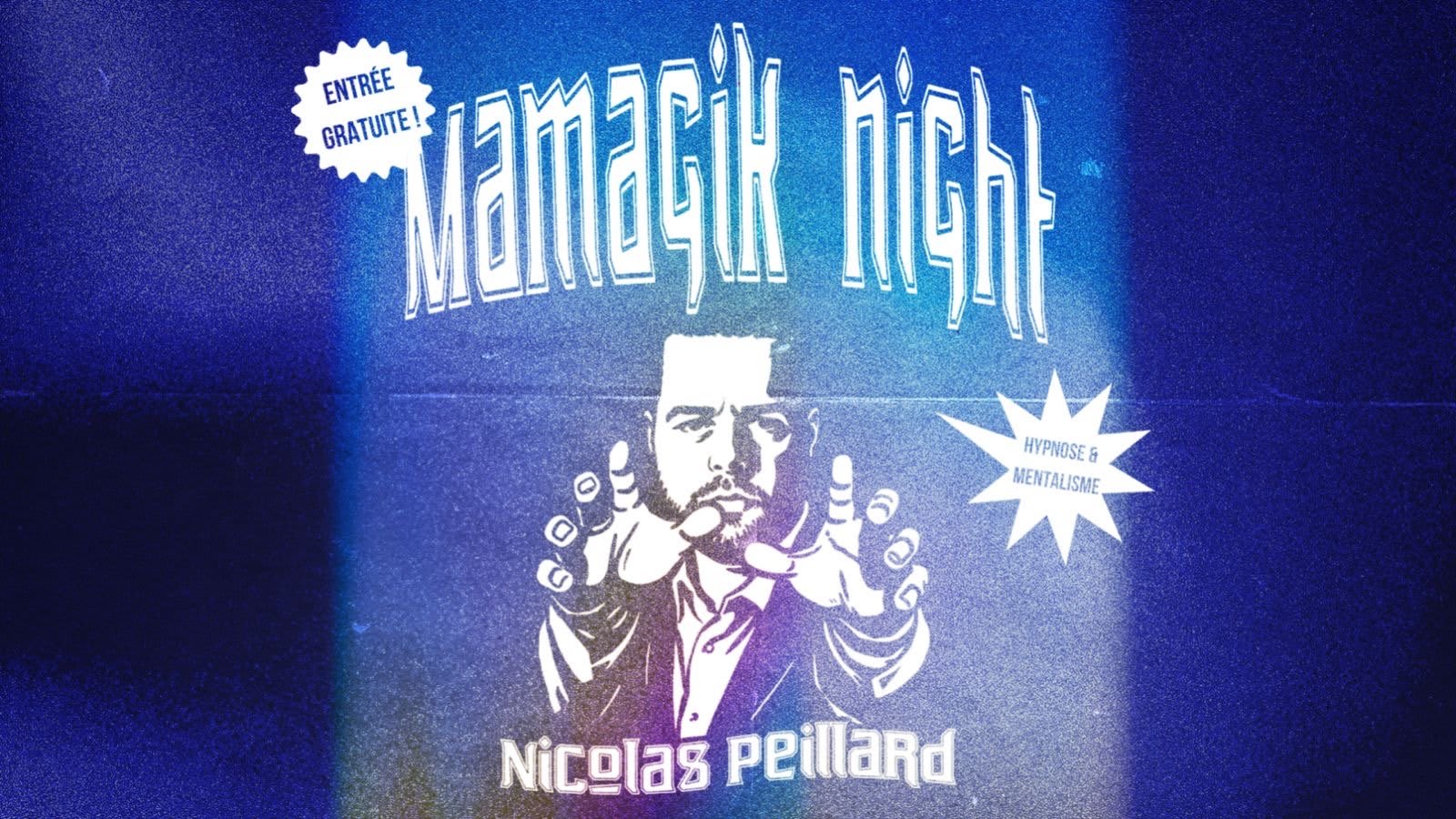 Soirée Hypnose - Mamagik Night !