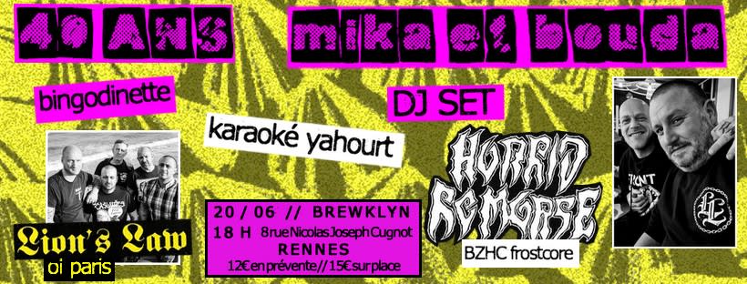 40 Ans Mika Et Bouda - Concert Lions Law, Horrid Remorse