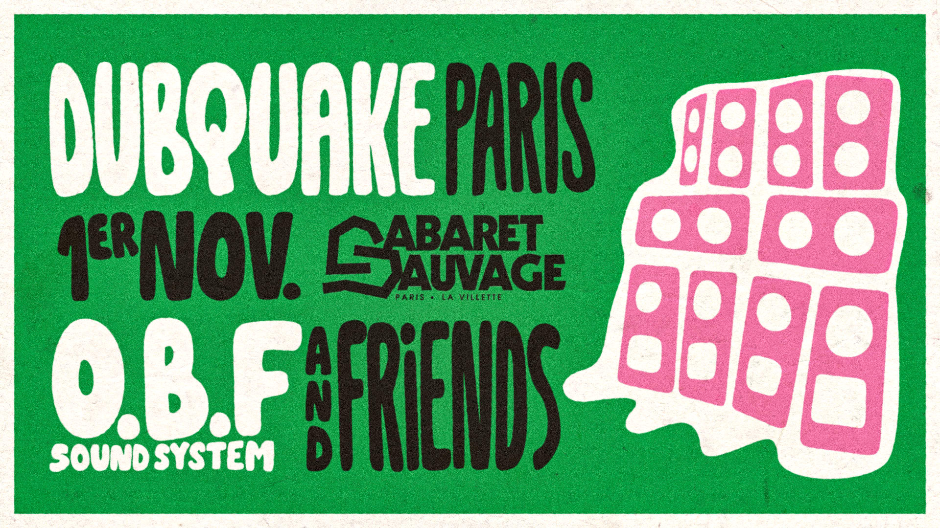Dubquake Paris / O.B.F Sound System & Friends