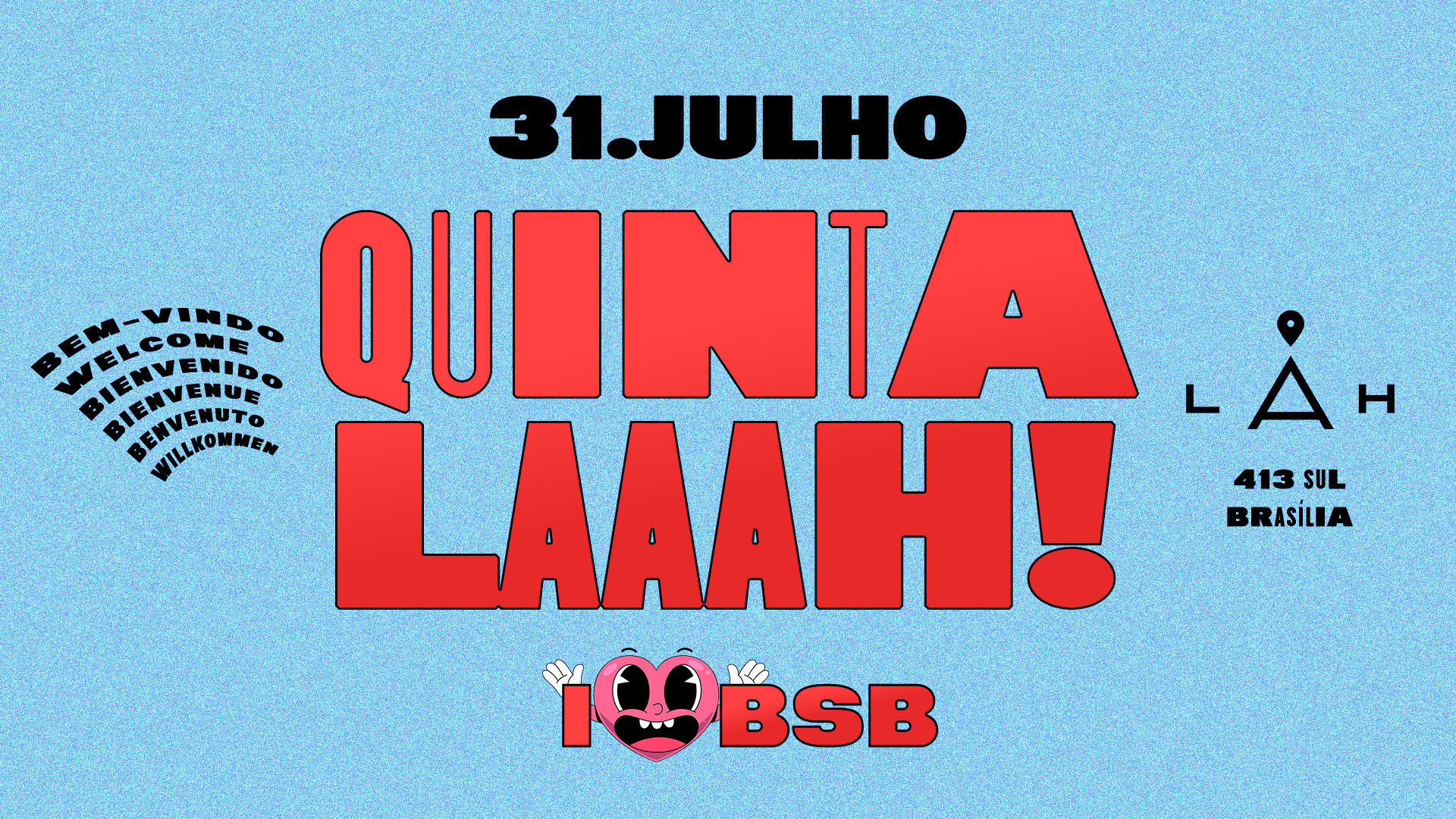 31/7 - Quinta Mais Pop Da Cidade + Bora Esquentar?