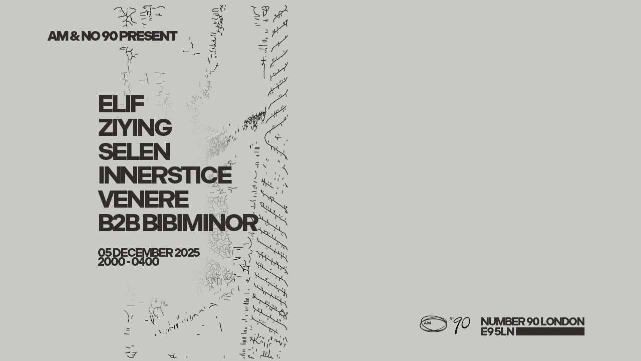 Am X Number 90 Present: Elif, Ziying, Selen, Innerstice, Venere, Bibiminor