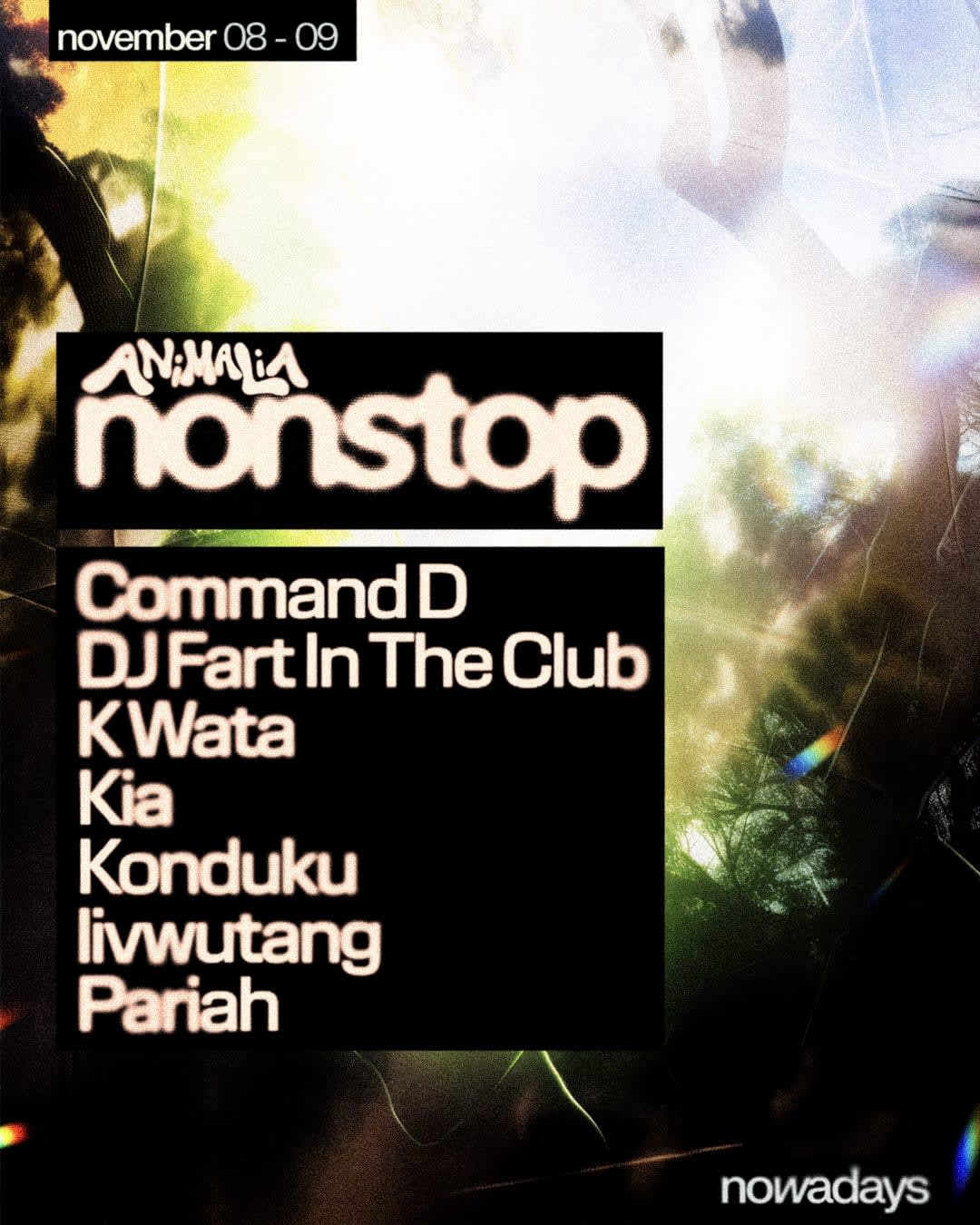 Animalia Nonstop: Command D, Dj Fart In The Club, K Wata, Kia, Konduku, Livwutang, Pariah