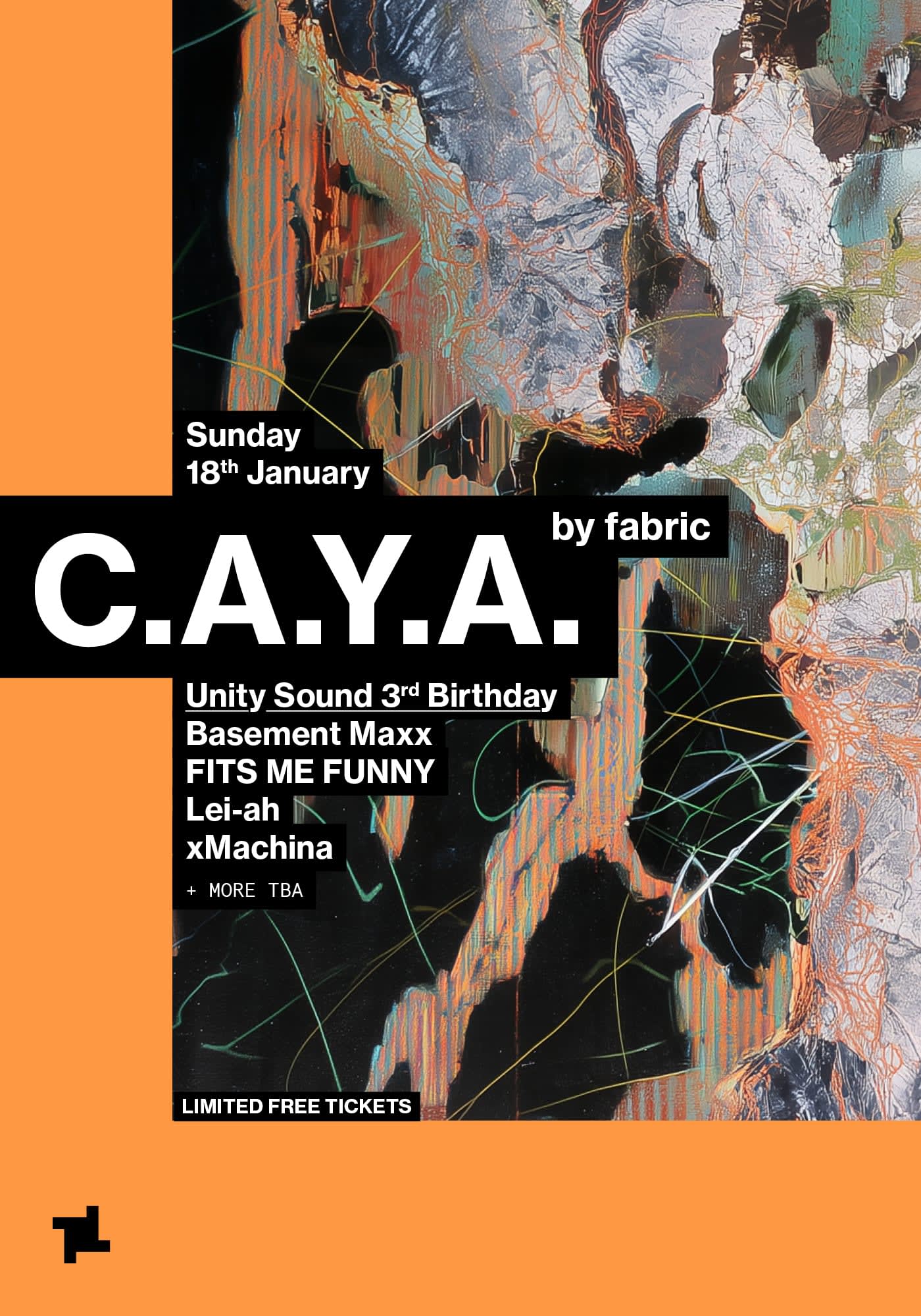 Caya By Fabric: Unity Sound 3rd Birthday - Basement Maxx, Fits Me Funny, Lei-Ah, Xmachina