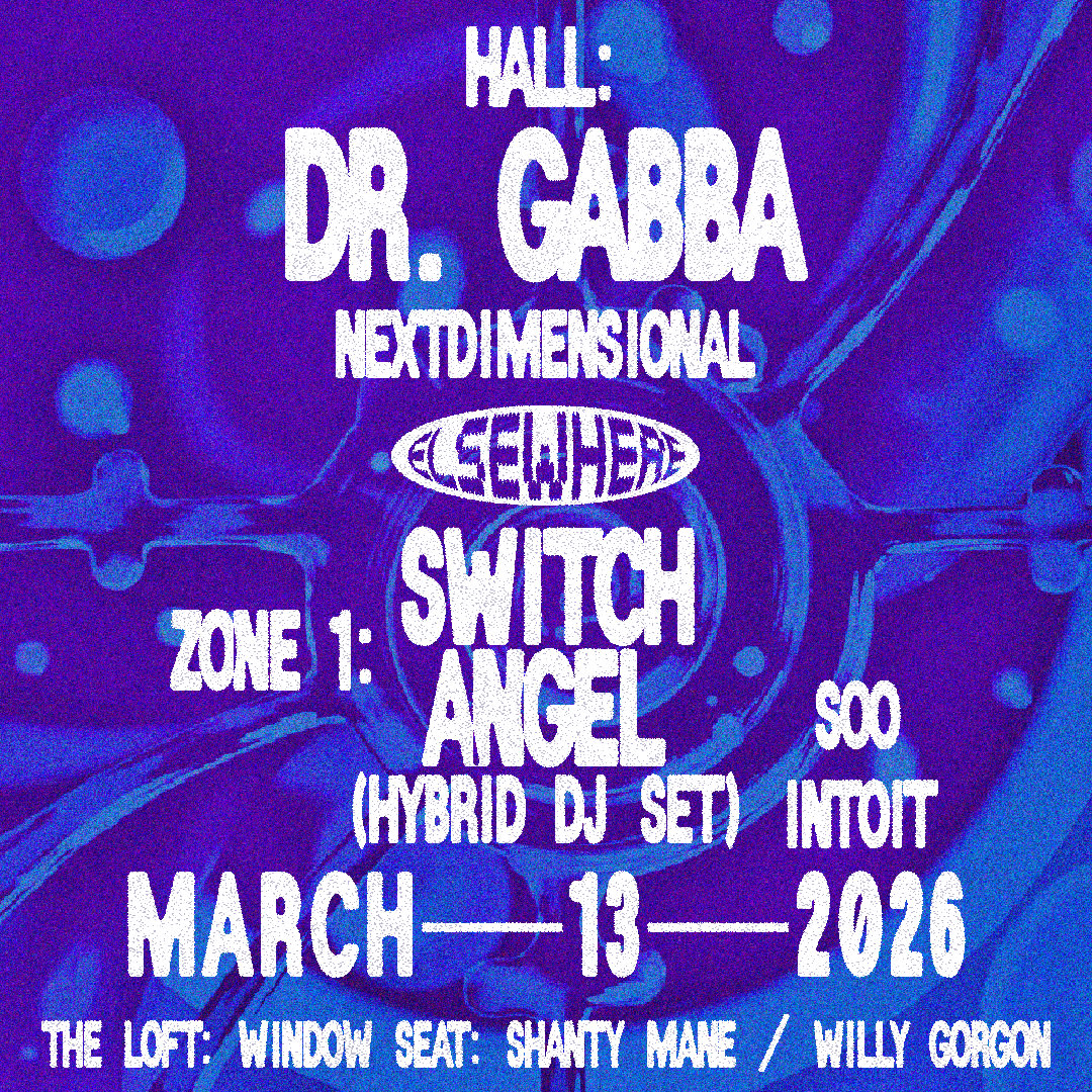 Dr. Gabba, Nextdimensional, Switch Angel (Hybrid Dj Set), Soo Intoit