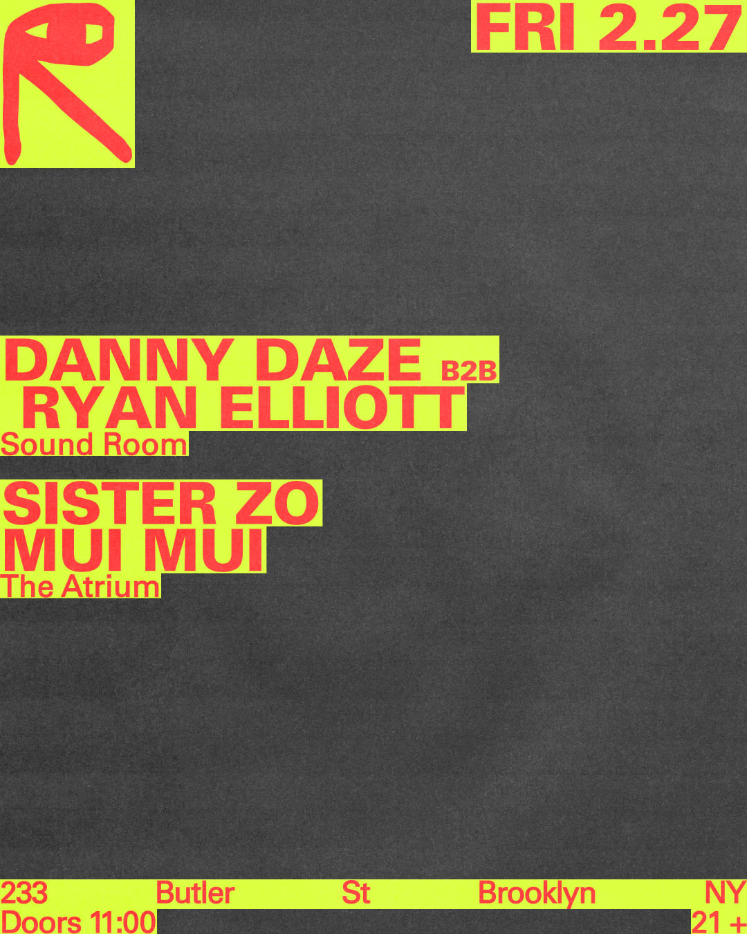 Danny Daze B2b Ryan Elliott / Sister Zo + Mui Mui