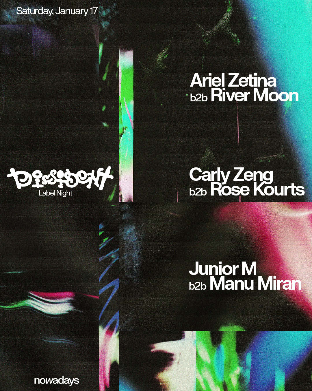 Dissident: Ariel Zetina B2b River Moon, Carly Zeng B2b Rose Kourts, Junior M B2b Manu Miran