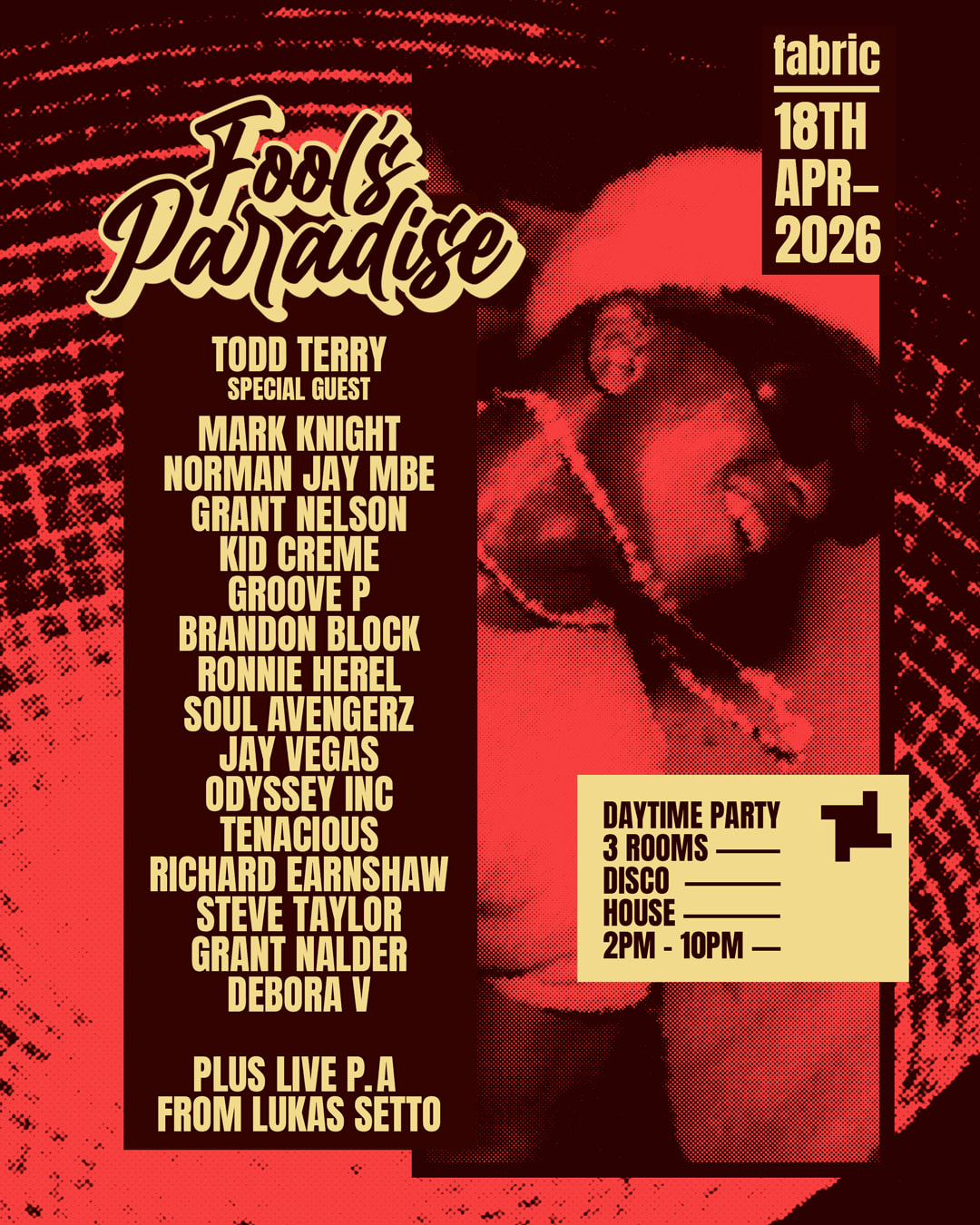 Fool's Paradise: Mark Knight, Todd Terry, Norman Jay Mbe, Grant Nelson, Kid Creme, Groove P