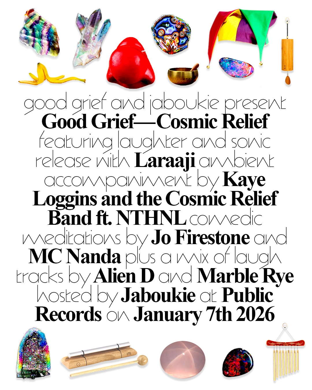 Good Grief: Cosmic Relief With Laraaji, Jaboukie, Kaye Loggins, Nthnl, Jo Firestone, Alien D