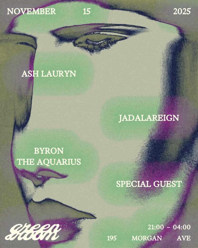 Green Room Presents Ash Lauryn, Byron The Aquarius, Jadalareign 
