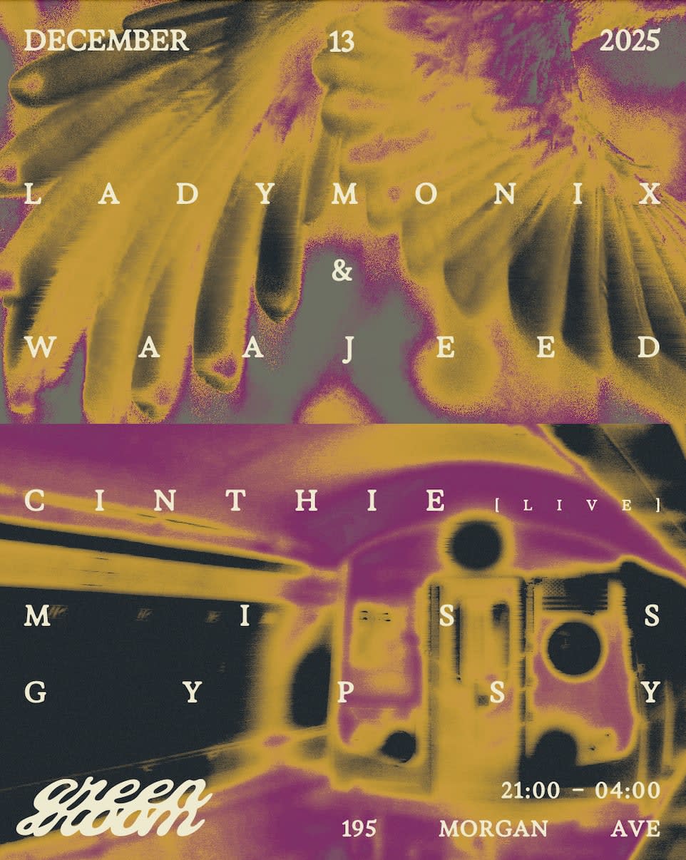 Green Room Presents Ladymonix & Waajeed, Cinthie Live, Miss Gypsy